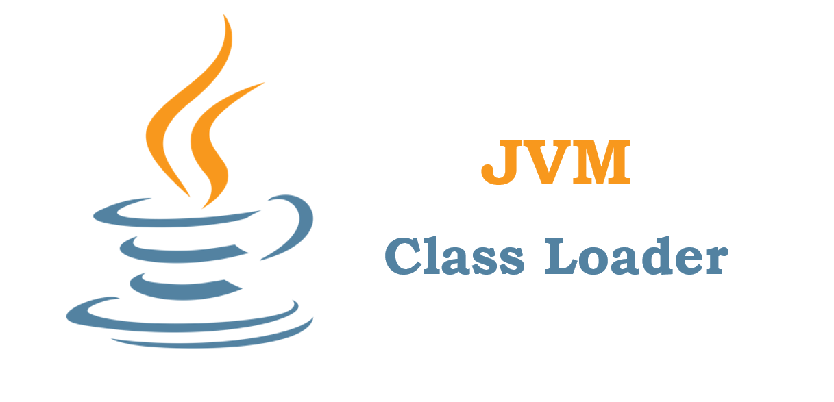 JVM에 관하여 - Part 2, ClassLoader